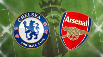 قمة تشيلسي وآرسنال – Chelsea vs Arsenal موعد المواجهة والمعلق